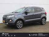 Ford EcoSport 1.5 Ti-VCT Titanium AUTOMAAT / Trekhaak Afneembaar / Stoelverwarming / Navigatie / Cruise Control / Keyless Entry & Start /