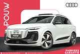 Audi Q6 e-tron 388pk First Edition Plus 100 kWh | MMI Experience Pro | Sportstoelen Plus | Panoramadak