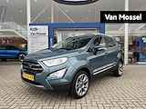 Ford EcoSport 1.0 EcoBoost Titanium | Winter Pack | Navigatie | Camera